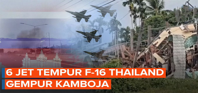 Tak Kenal Ampun! Thailand Terus Bombardir Kamboja Pakai Jet Tempur F-16